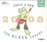 Roots & New 2008 : For Blues Lovers