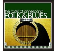 Roots Of Americana, Folk & Blues