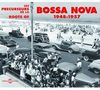 Roots of Bossa Nova 1948-1957