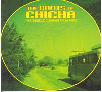 The Roots of Chicha – CD – livret inclus