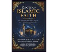 Roots of Islamic Faith: A Comprehensive Guide to Aqeedah Based on the Qur'an and Sunnah