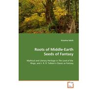 Roots Of Middle-Earth Seeds Of Fantasy