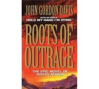 Roots of Outrage by John Gordon Davis Paperback Book John Gordon Davis (Auteur)