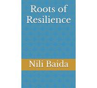 Roots of Resilience