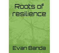 Roots of resilience