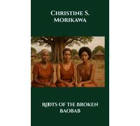 Roots of the Broken Baobab