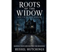 ROOTS OF THE WIDOW: Book II