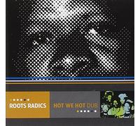 Roots Radics - Hot We Dub Hot + 2
