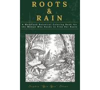 Roots & Rain: A Woodland Botanical Coloring Book for the Woman Who Needs to Find Her Roots