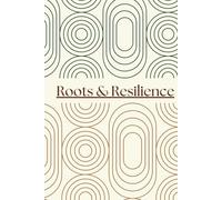 Roots & Resilience: A 100-Day Journey of Intentional Self-Care