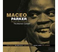 Roots Revisited: The Bremen Concert by PARKER,MACEO [Audio CD] NEUF
