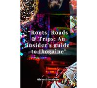 "Roots, Roads & Trips: an insider's guide to Ibogaine"