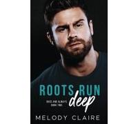 Roots Run Deep