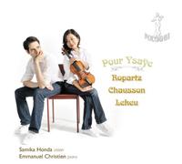 Ropartz, Chausson, Lekeu : pour Ysaÿe, Œuvres pour Violon et Piano. Honda, Christien.