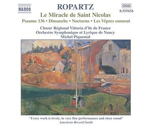 Ropartz, Guy - Ropartz : Le Miracle de Saint Nicolas - Psaume 136 - Dimanche - Nocturne - Les Vêpres sonnent