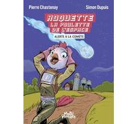 Roquette la poulette de l'espace: Alerte à la comète