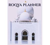 ROQYA PLANNER: 90 jours de cure spirituelle