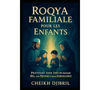 Roqya pour Enfants contre le Mauvais Œil et la Sorcellerie