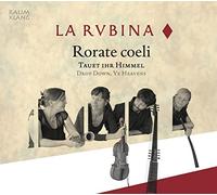 Rorate Coeli/Musique de Chambre Virtuose Pré Baroque