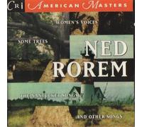 Rorem, N. - Nantucket Songs/Some Trees & O