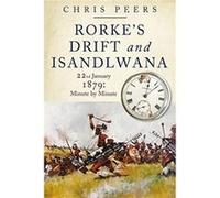 Rorkes Drift and Isandlwana by Chris & Peers Peers, Chris (Auteur)
