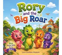 Rory and the Big Roar: Learning When to Use Your Roar