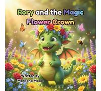 Rory and the Magic Flower Crown: An Interactive Storybook to Read, Color, and Create