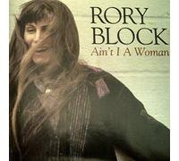 Rory Block - Ain't I a Woman [Import]