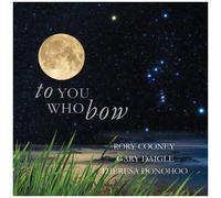 Rory Cooney - To You Who Bow [Compact Discs]