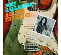 RORY GALLAGHER "AGAINST THE GRAIN" CD NEUF