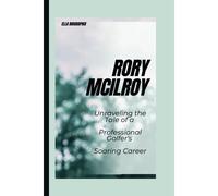 Rory Mcilroy: Unraveling The Tale Of A Professional Golfer's Soaring Career