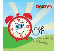 Rory - Oh How I Hate to Get Up in the Morning