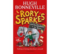 Rory Sparkes and the Elephant in the Room The hilarious first children's book from Paddington star, Hugh Bonneville - Hugh Bonneville - Bloomsbury Children's Books - ebook (ePub) - Livre