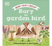 Rory the Garden Bird by Frances Rodgers Frances Rodgers (Auteur)