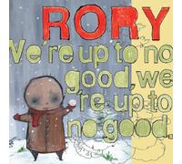 Rory - We're Up to No Good