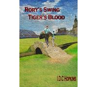 Rory's Swing, Tiger's Blood
