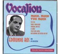 Ros, Edmundo - Much Much Too Much