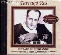 Ros Tarrago - Retrato de Un Grande [Import]