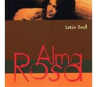 Rosa, Alma - Latin Soul