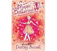 Rosa and the Golden Bird Bussell, Darcey (Auteur)