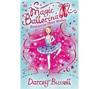 Rosa and the Three Wishes by Darcey Bussell Paperback Book Bussell, Darcey (Auteur)