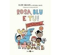 Rosa, Blu E Tu! Domande Per Bambin¿ Sugli Stereotipi Di Genere