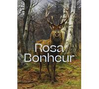 Rosa Bonheur: (1822-1899)