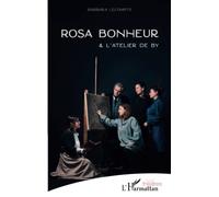 Rosa Bonheur: & L'atelier de By