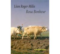 Rosa Bonheur - Léon Roger-Milès - Casimiro - broché - Biographie