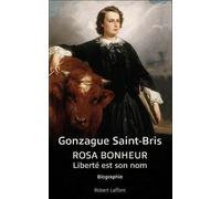 Rosa Bonheur - Liberté Est Son Nom