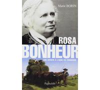 Rosa Bonheur - Une Artiste À L'aube Du Féminisme