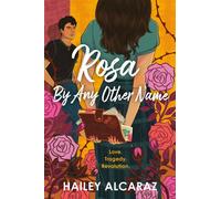 Rosa by Any Other Name