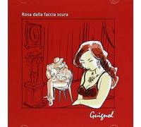 Rosa Dalla Faccia Scura