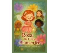 Rosa die kleine Blumenfee